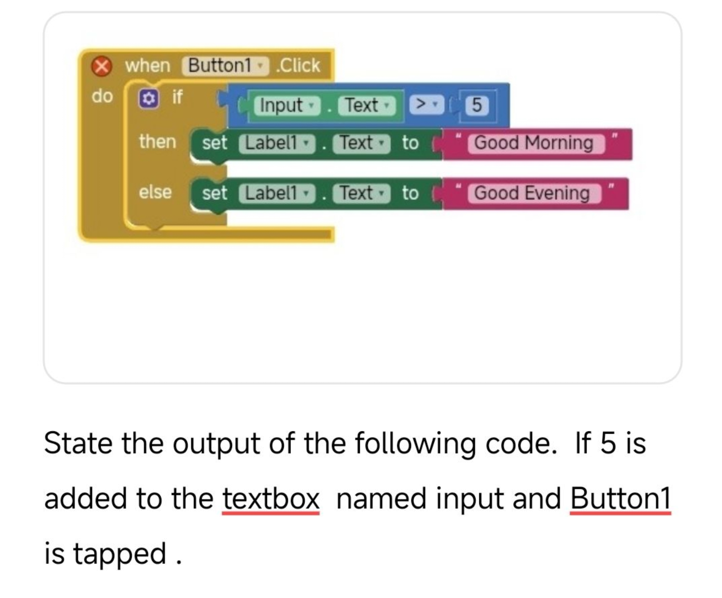 State the output of the following code. If 5 is added to the textbox n