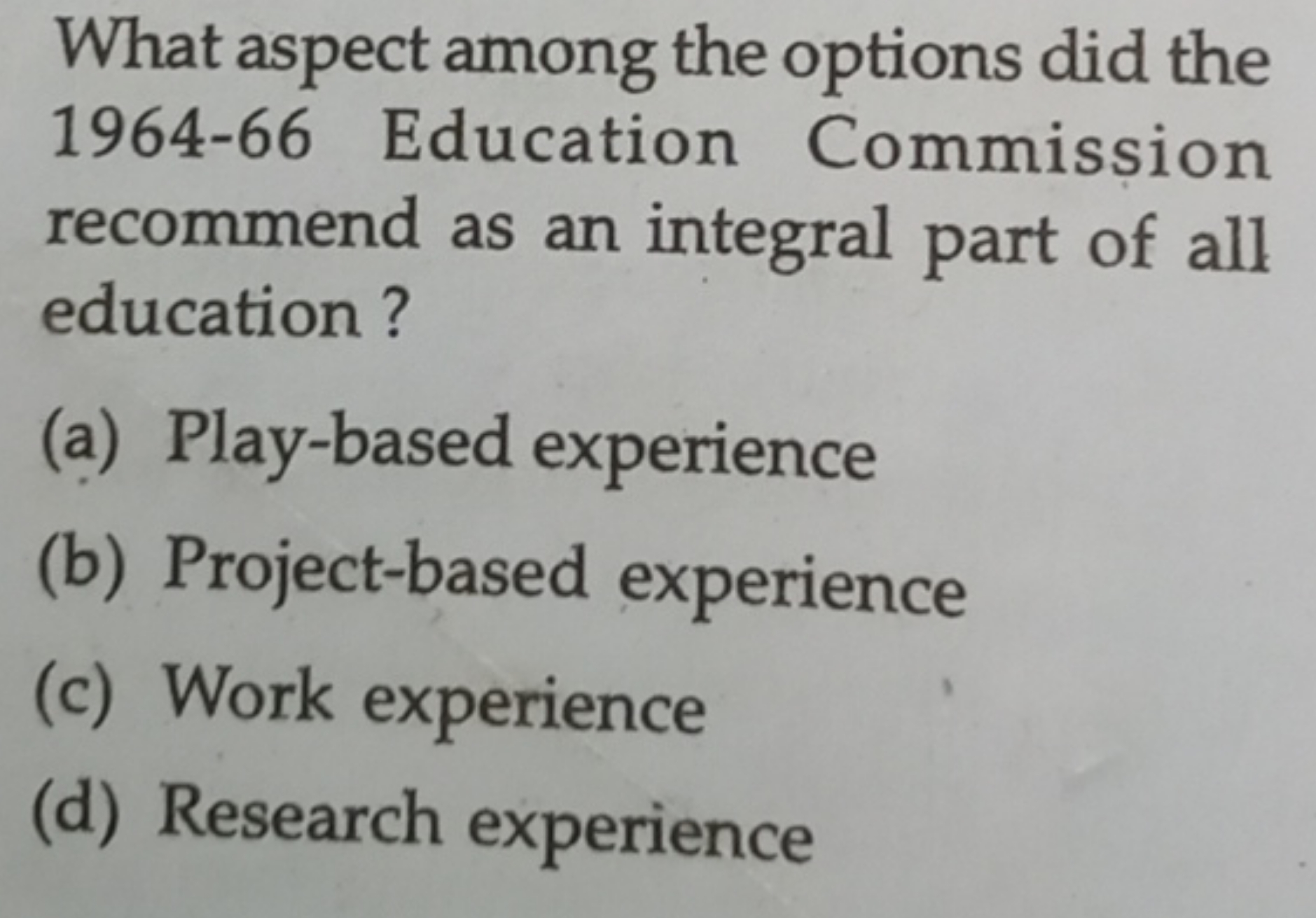 What aspect among the options did the 1964-66 Education Commission rec