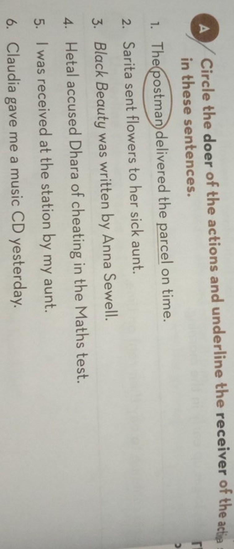 A Circle the doer of the actions and underline the receiver of the act