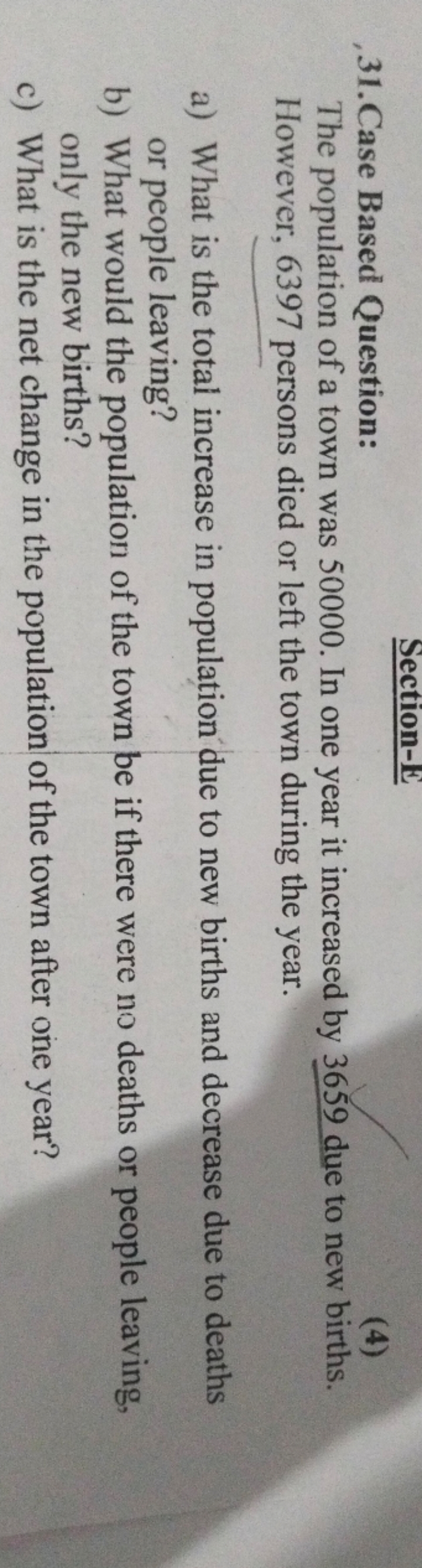 31. Case Based Question:

Section-E
(4)

The population of a town was 