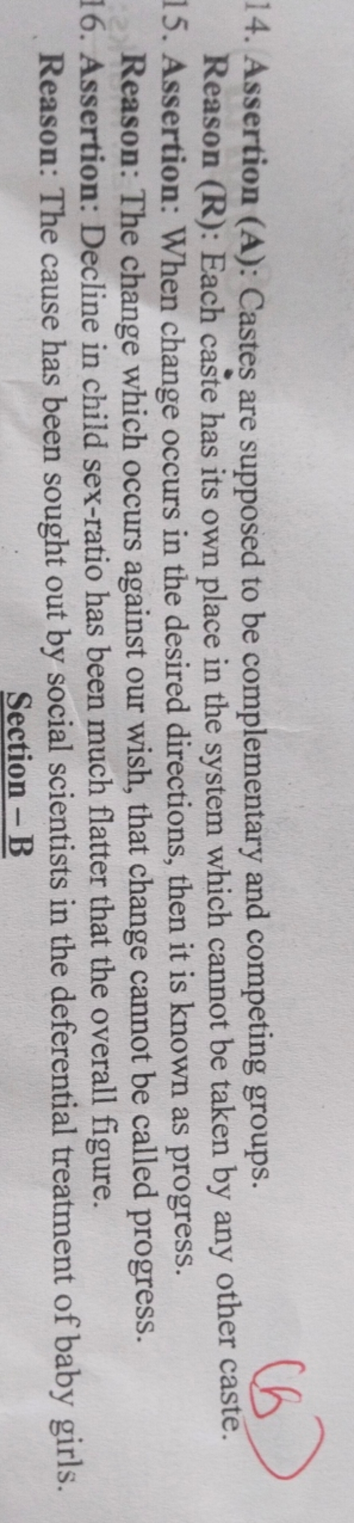 14. Assertion (A): Castes are supposed to be complementary and competi