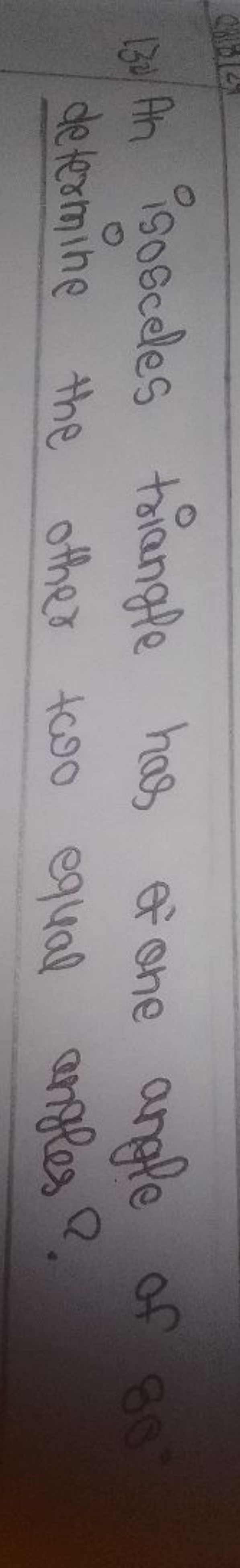 . An isosceles triangle has at one angle of 88∘ determine the other tw