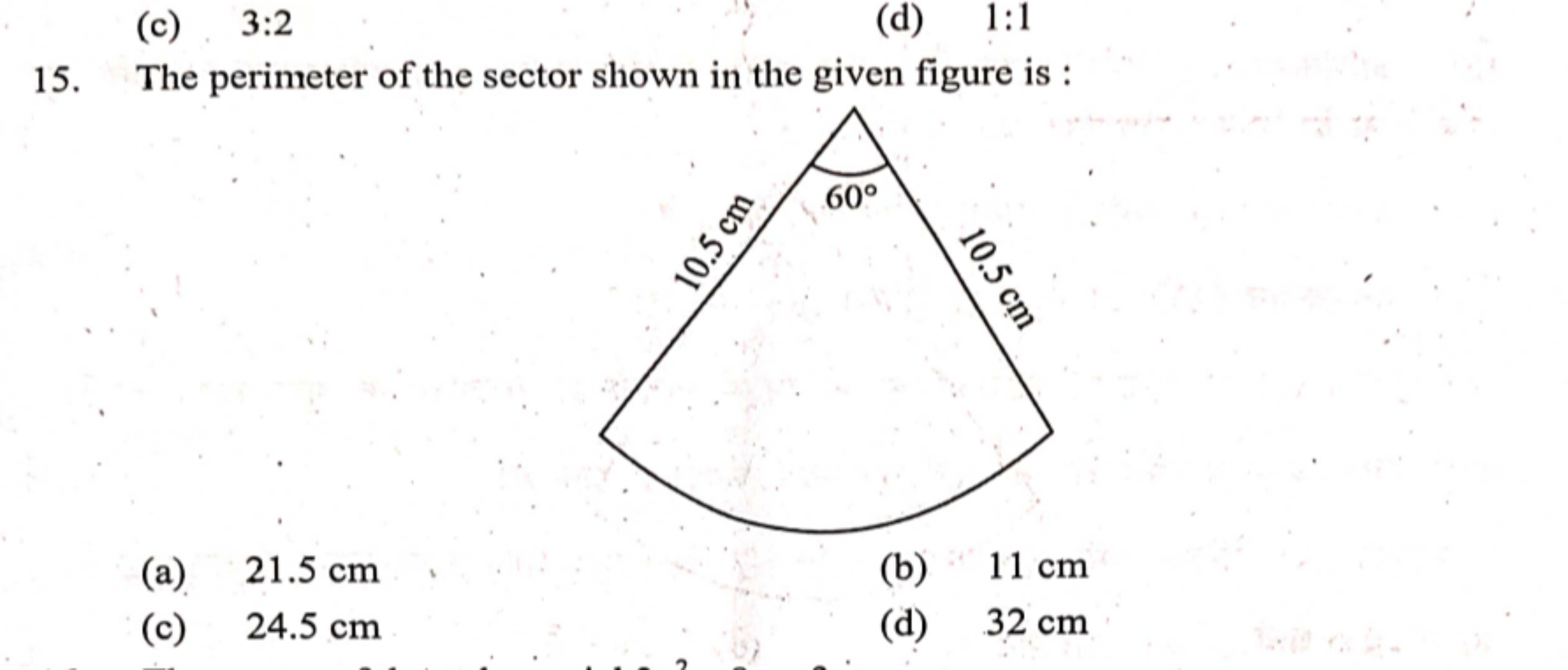 (c) 3:2
(d) 1:1
15. The perimeter of the sector shown in the given fig