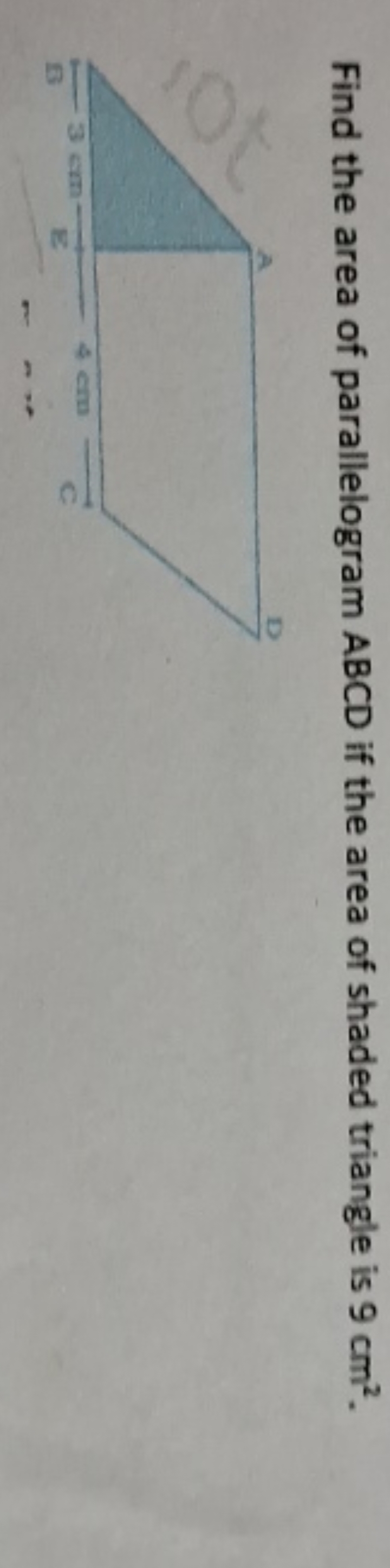 Find the area of parallelogram ABCD if the area of shaded triangle is 