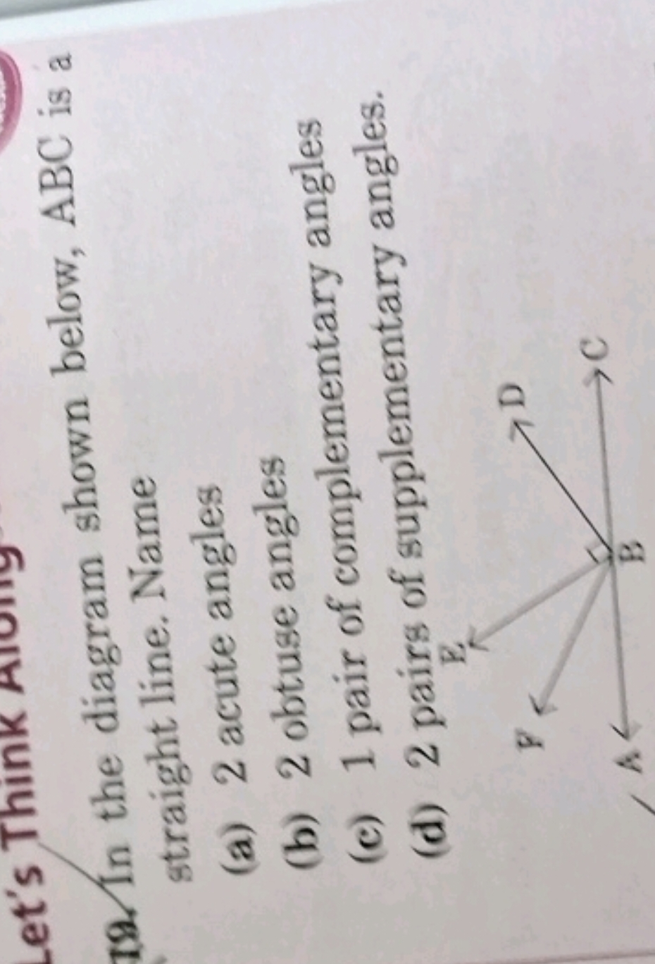 19. In the diagram shown below, ABC is a straight line. Name
(a) 2 acu