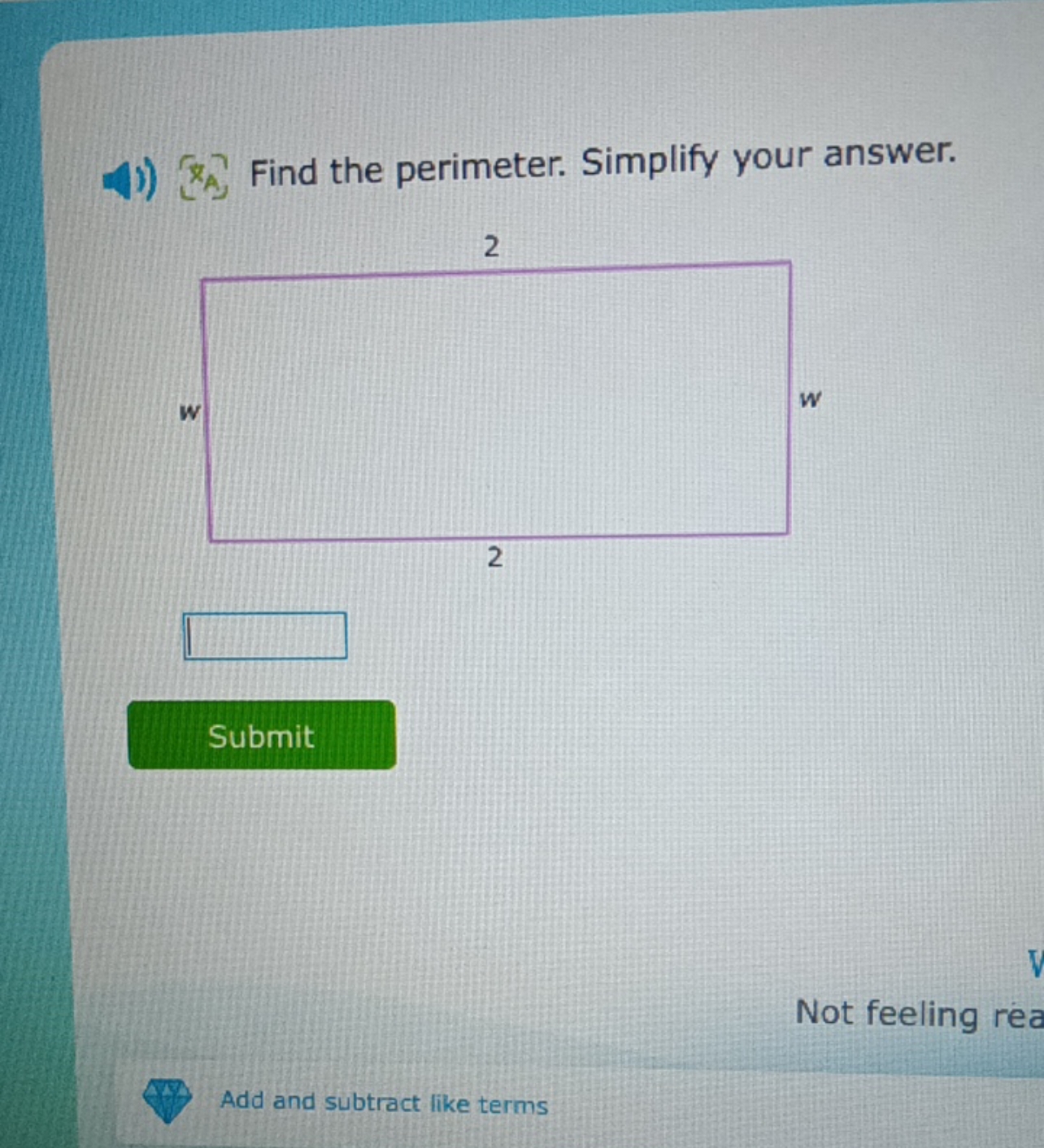 4) 视 A​, Find the perimeter. Simplify your answer. □

Submit
Not feeli