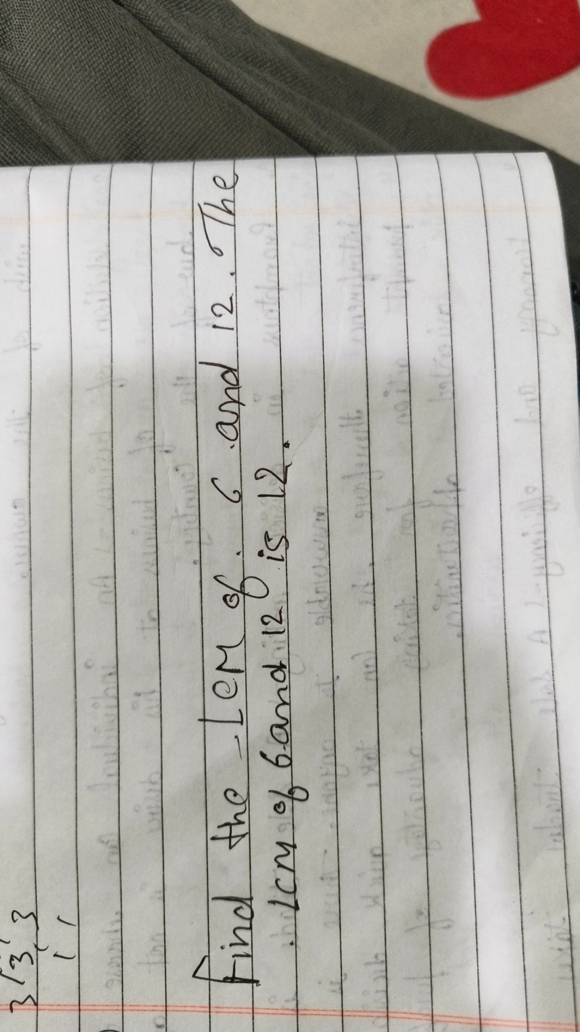 3,31,​

Find the LCM of 6 and 12 . The LcM of 6 and 12 is 12 .