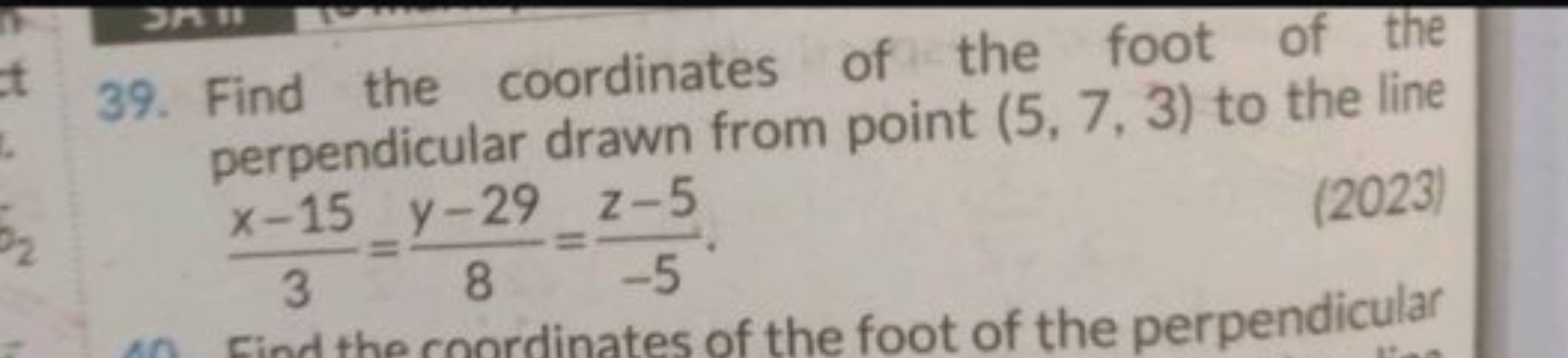 39. Find the coordinates of the foot of the perpendicular drawn from p