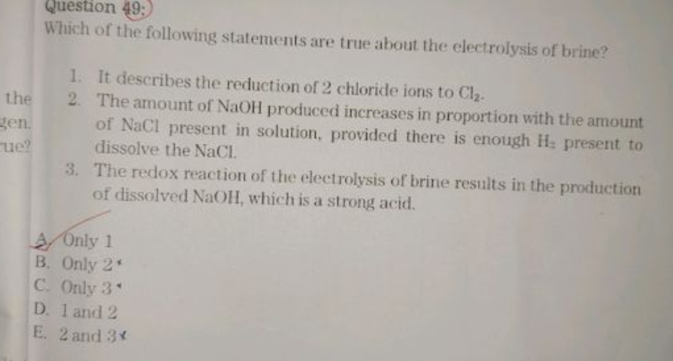 Question 49:
Which of the following statements are true about the elec