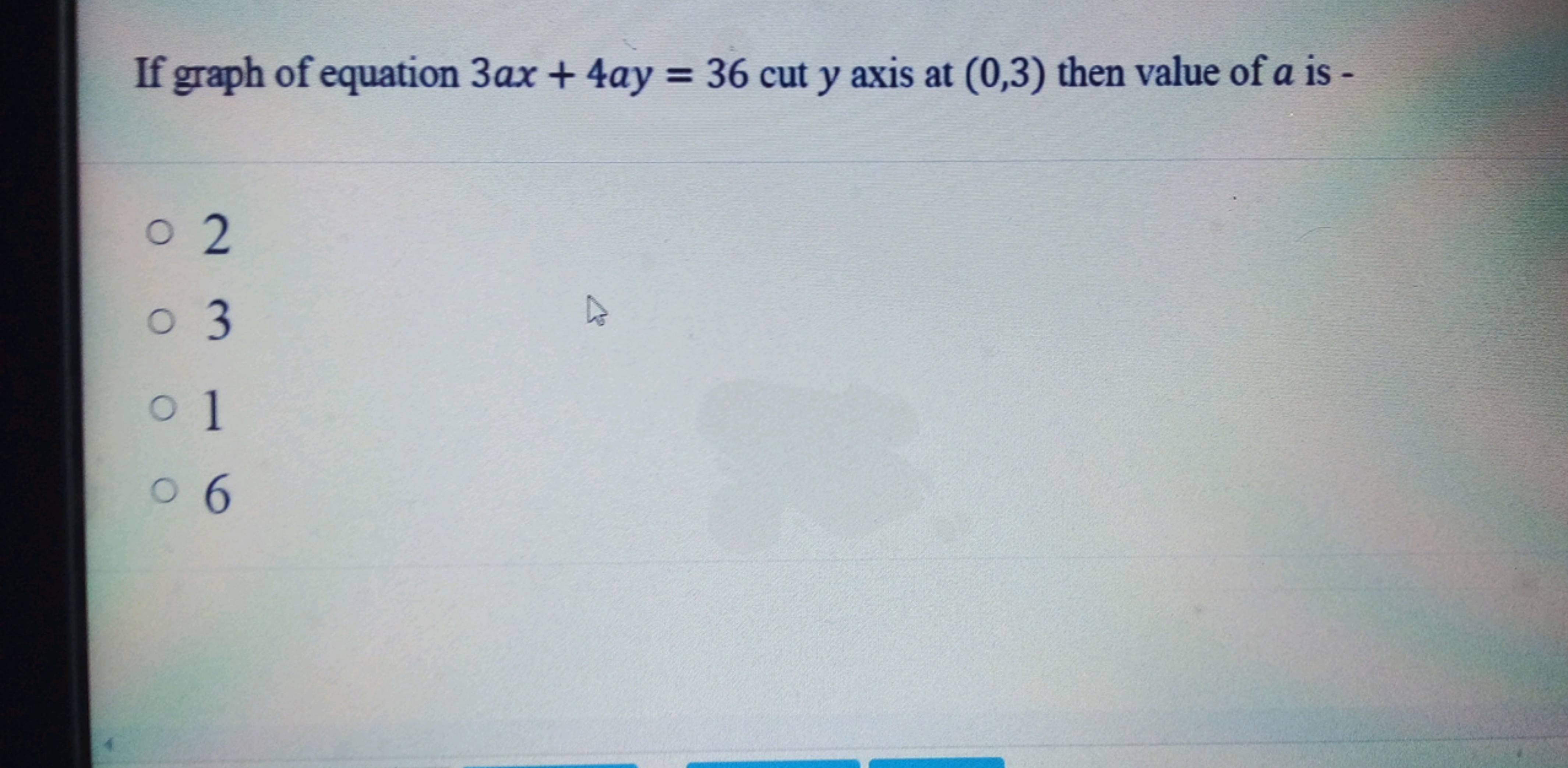 If graph of equation 3ax+4ay=36 cut y axis at (0,3) then value of a is