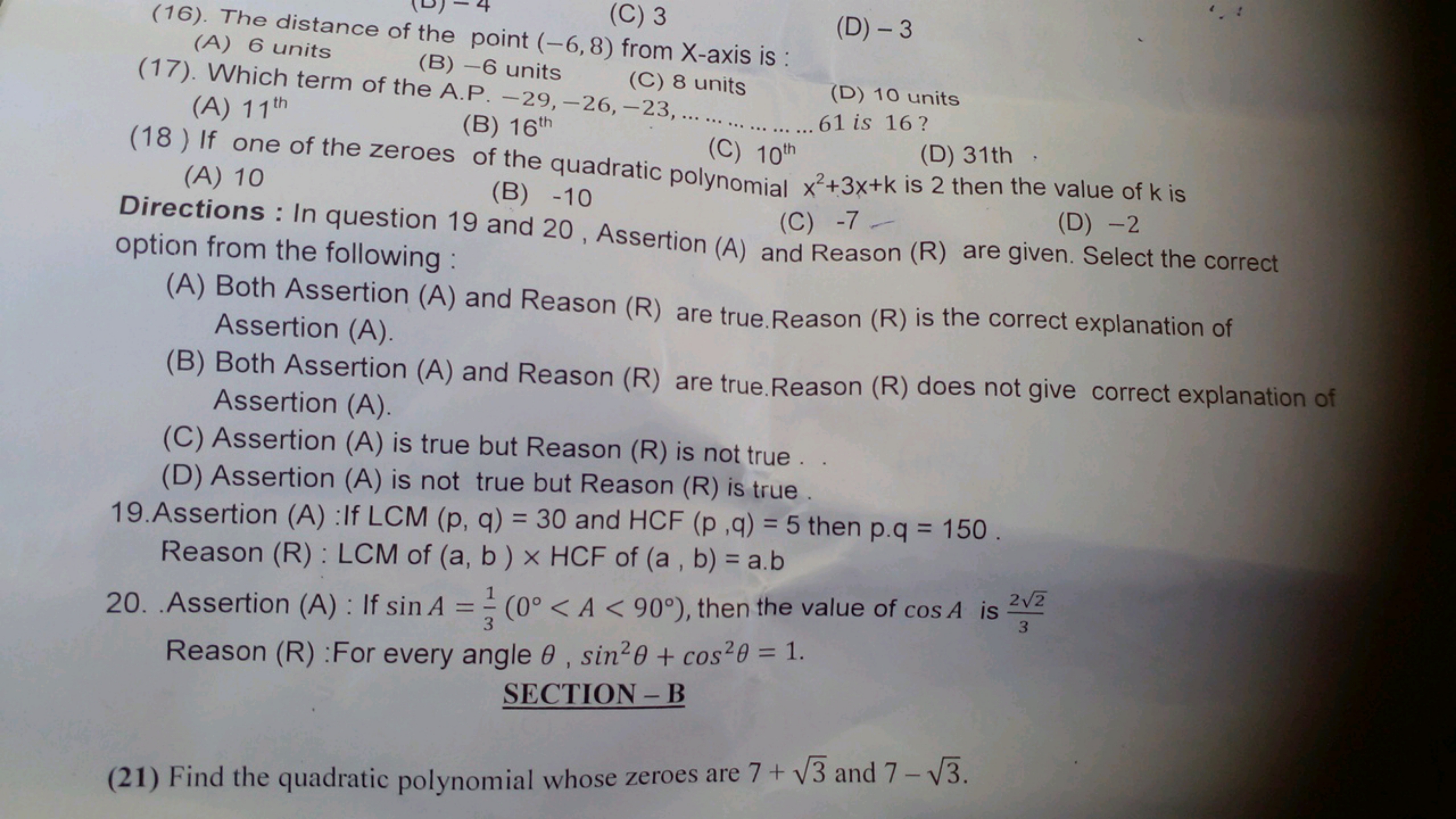 (C) 3
(16). The distance of the point (-6,8) from X-axis is :
(B) -6 u