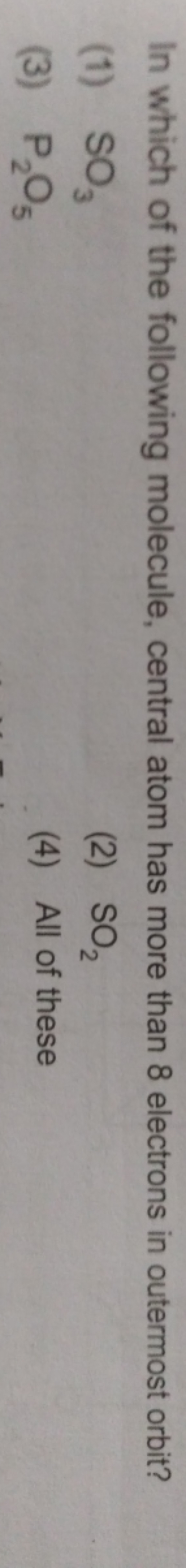 In which of the following molecule, central atom has more than 8 elect