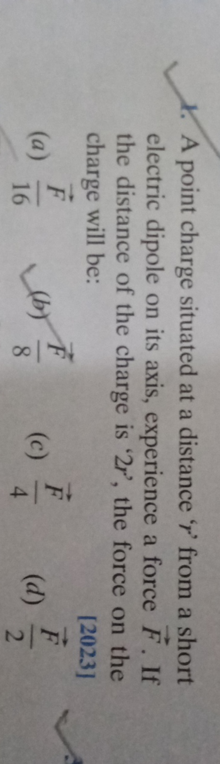 1. A point charge situated at a distance ' r ' from a short electric d