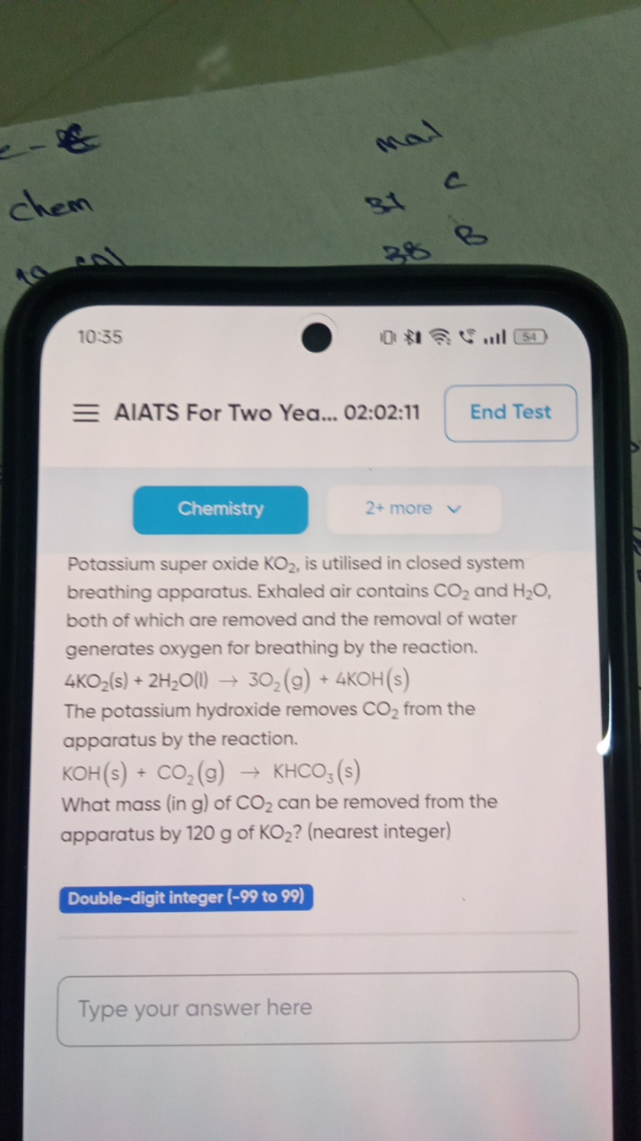 10:35
10 ล 6 ull
(54)
AIATS For Two Yea... 02:02:11
End Test

Chemistr