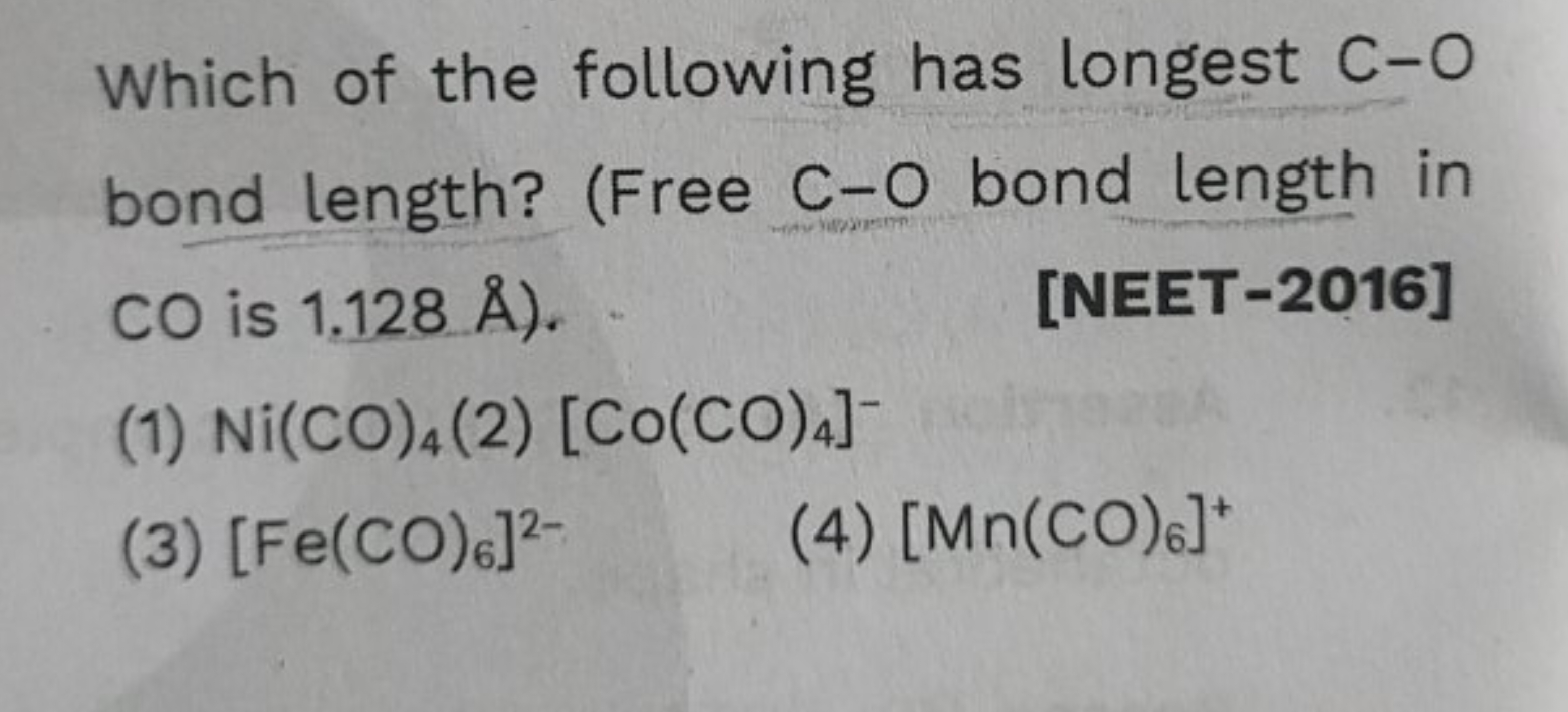 Which of the following has longest C−O bond length? (Free C−O bond len