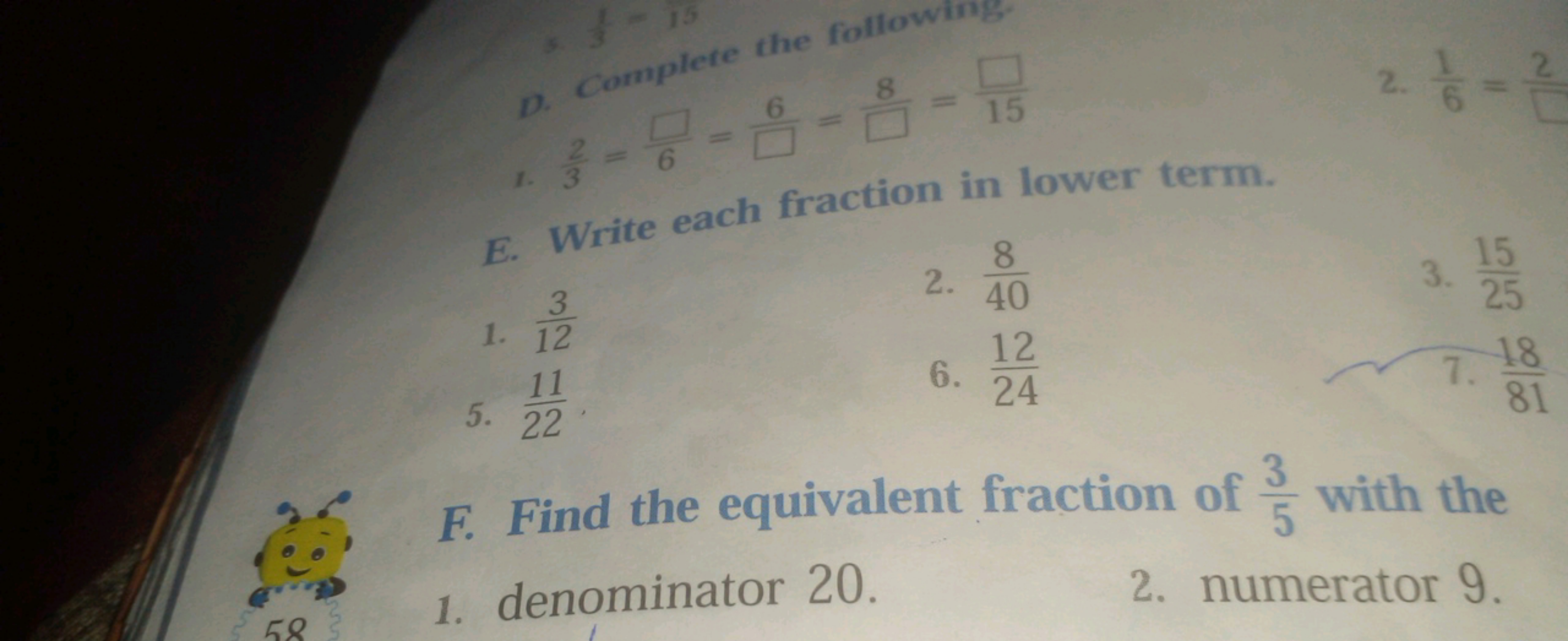 p. Complete the following
D. 32​=6□​=□6​=□8​=15□​
2. 61​=
E. Write eac