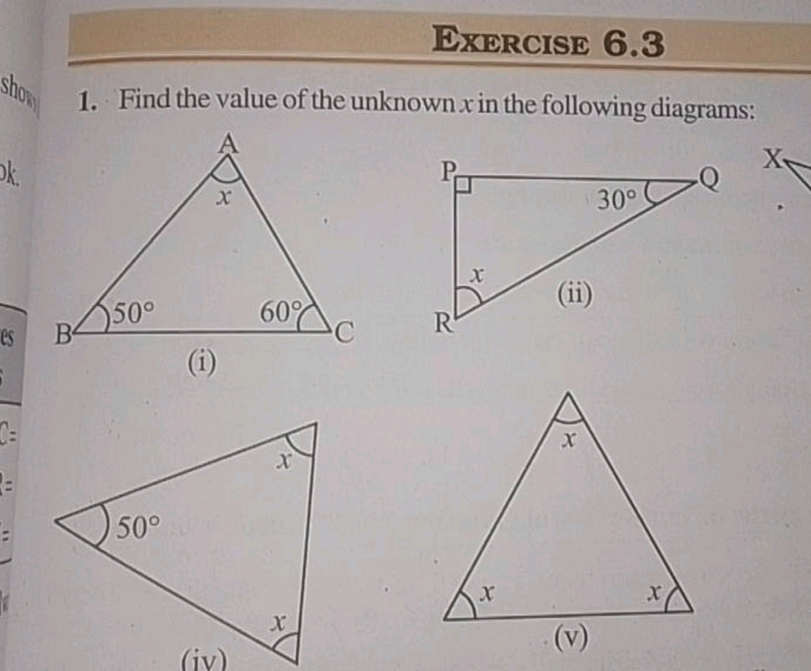 Exercise 6.3
1. Find the value of the unknown x in the following diagr