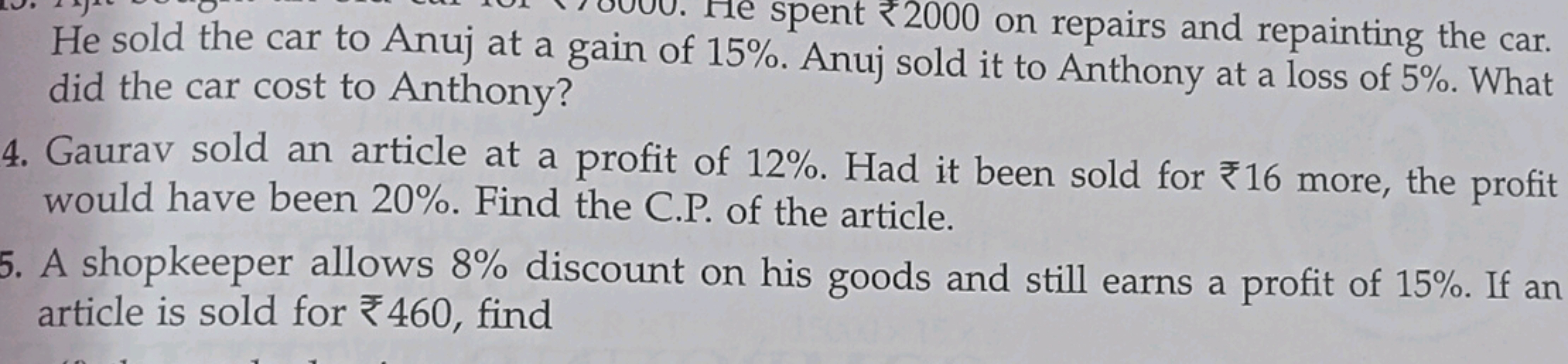 He sold the car to Anuj at a gain spent ₹2000 on repairs and repaintin