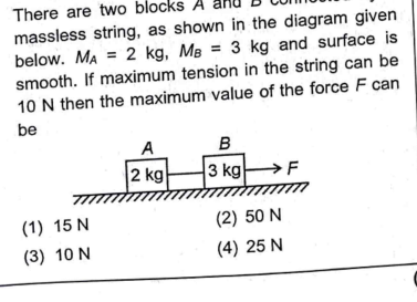 There are two blocks A and diagram given massless string, as show MA​=