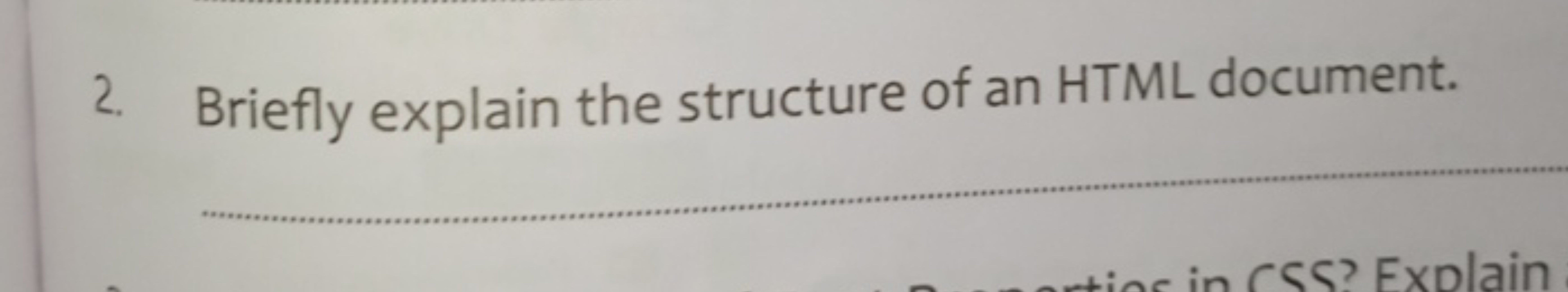 2. Briefly explain the structure of an HTML document.