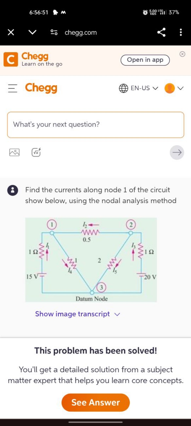 6:56:51
M
5.00=5g(37%
ㅇo- chegg.com
Chegg
Learn on the go
Open in app
