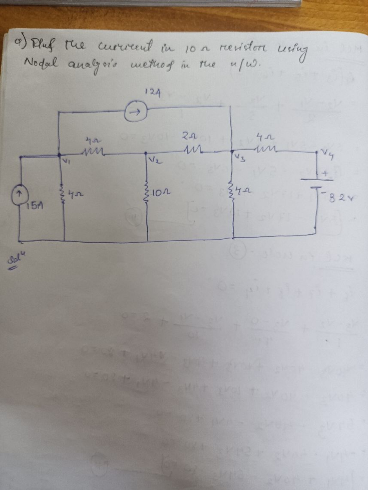 a) Ring the currirent in 10Ω resistor using Nodal analysis wethog in t