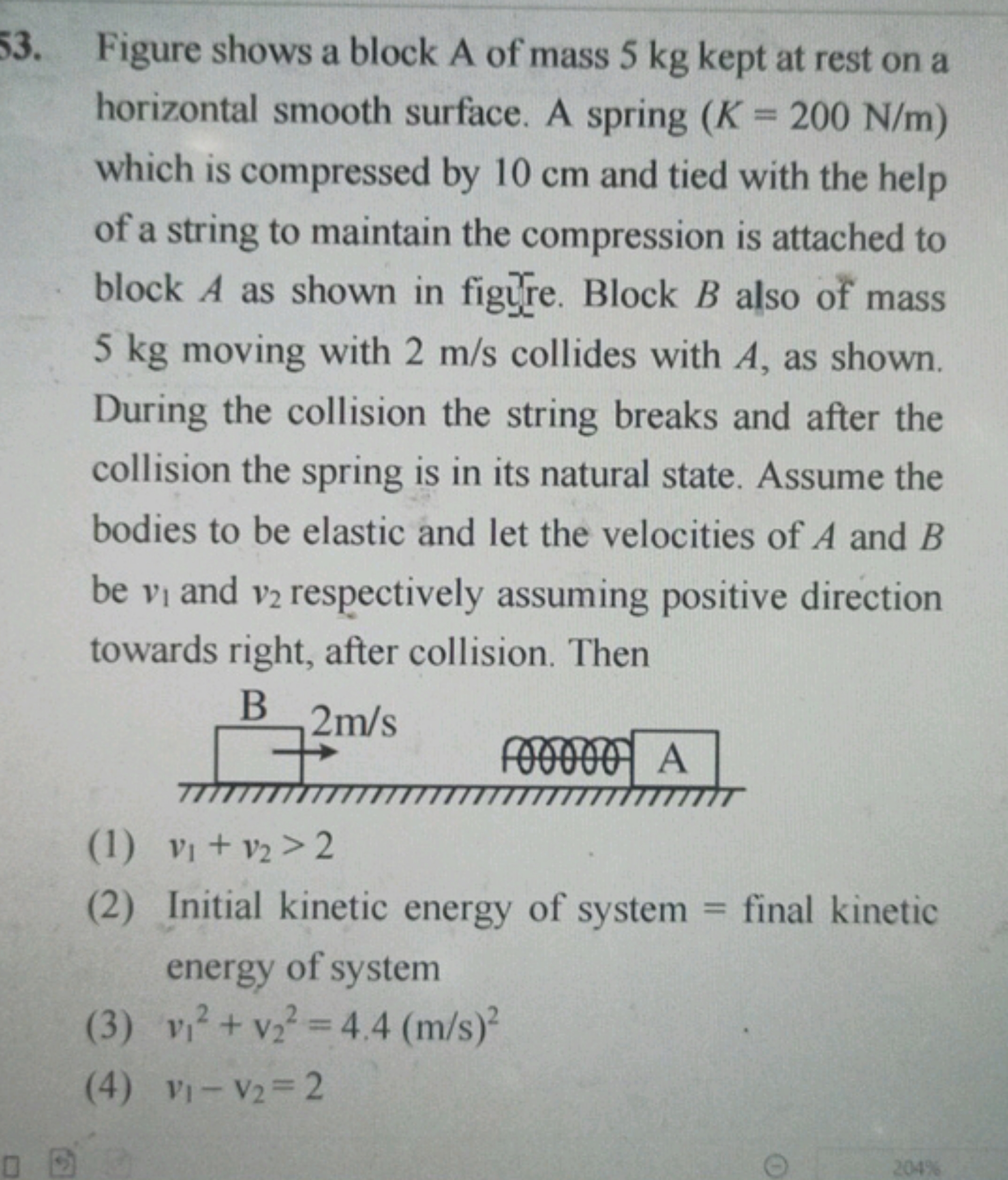 53. Figure shows a block A of mass 5 kg kept at rest on a horizontal s