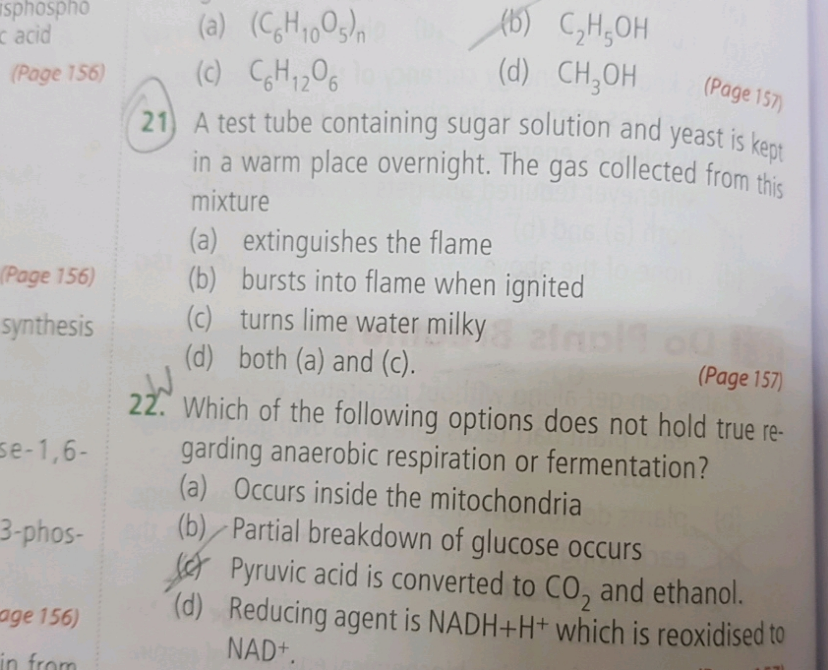 sphosf
c acid
(a) (C6​H10​O5​)n​
(b) C2​H5​OH
(Poge 156 )
(c) C6​H12​O