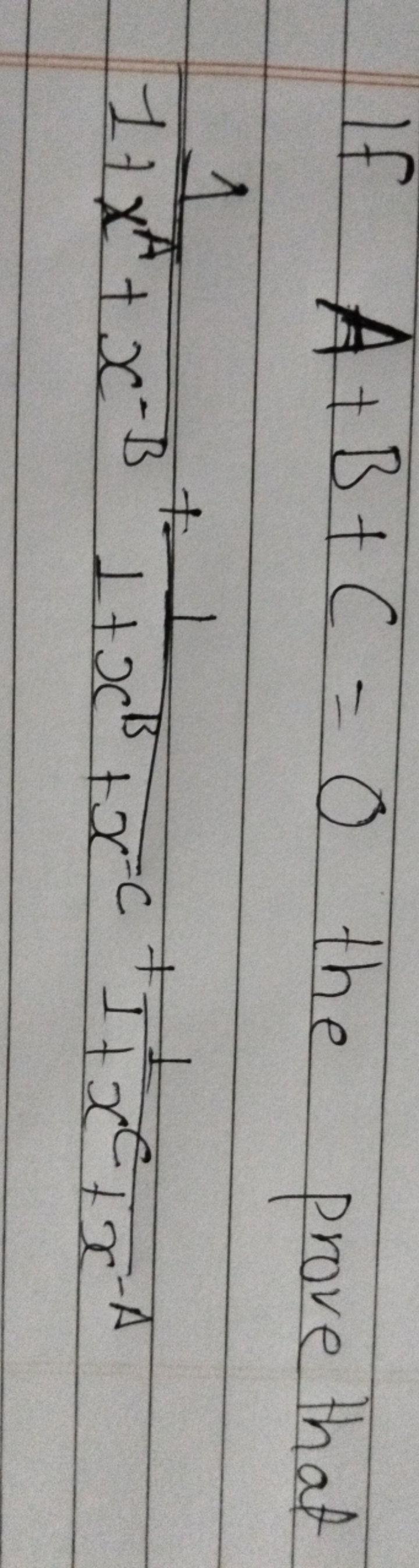 If A+B+C=0 the prove that
1+xA+x−B1​+1+xB+xC1​+1+xC+x−A1​