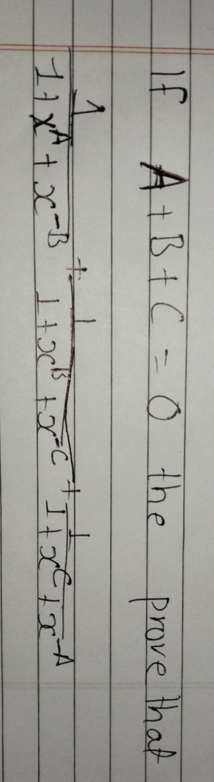 If A+B+C=0 the prove that
1+xA+x−B1​+1+xB+xC1​+1+xC+x−A1​