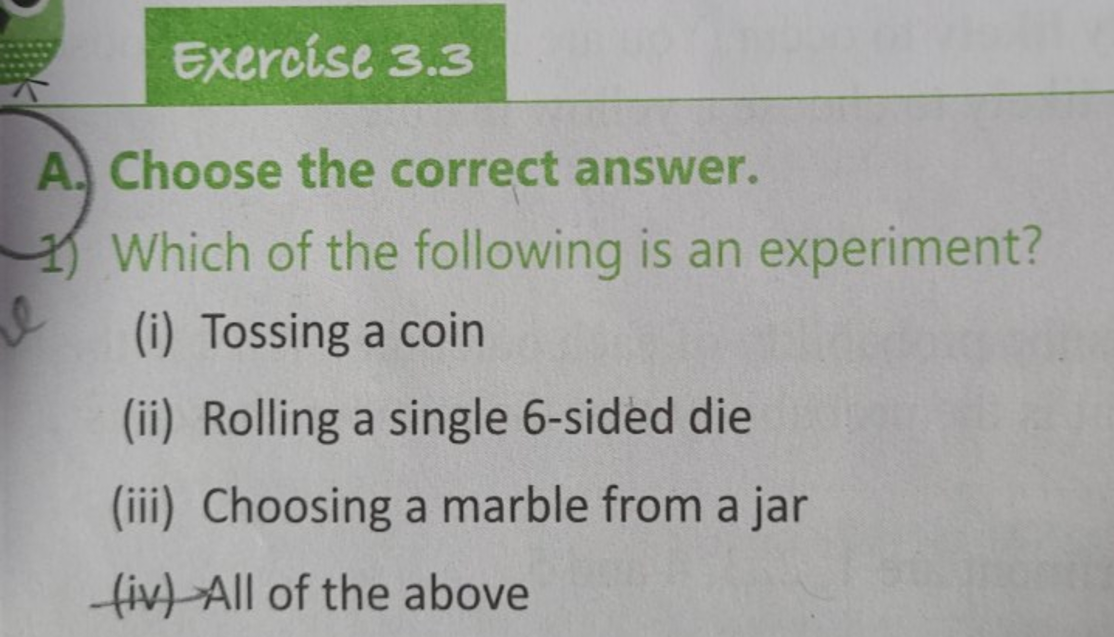 Exercise 3.3
A. Choose the correct answer.
1) Which of the following i