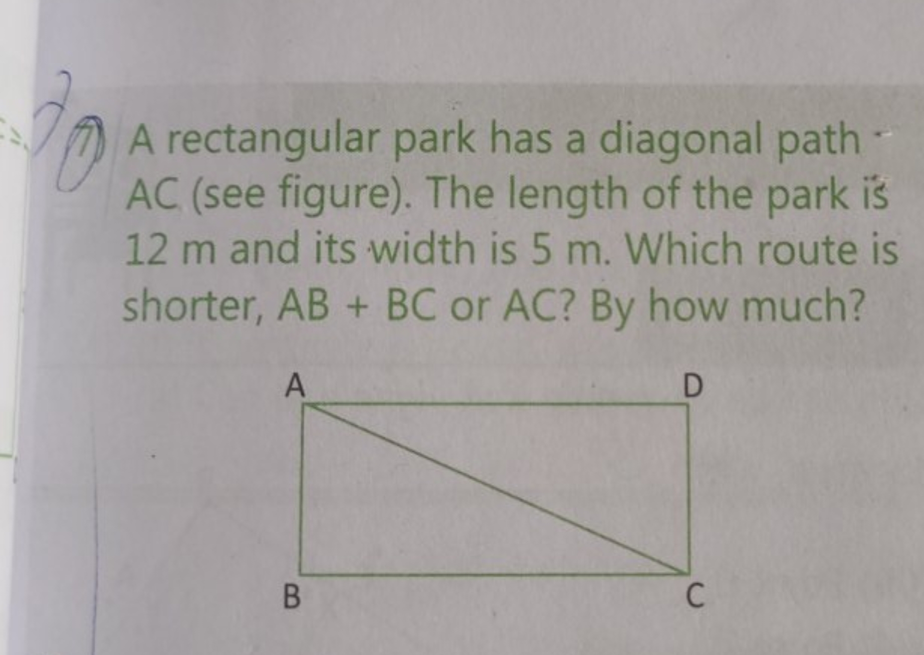 (7) A rectangular park has a diagonal path AC (see figure). The length