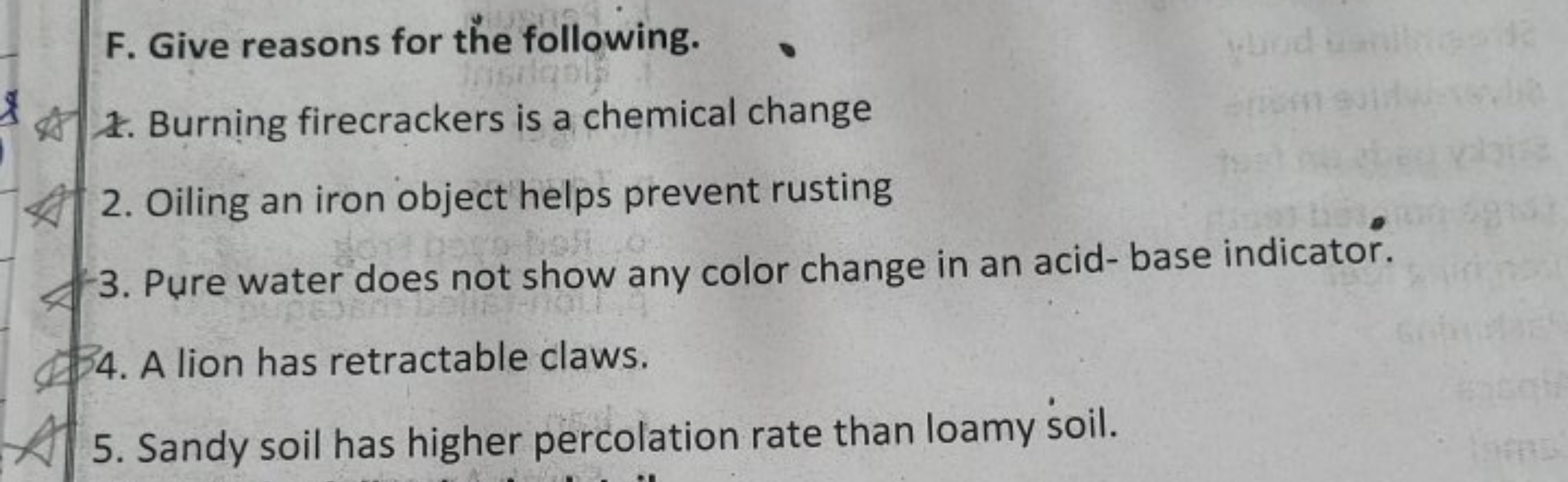 F. Give reasons for the following.
1. Burning firecrackers is a chemic