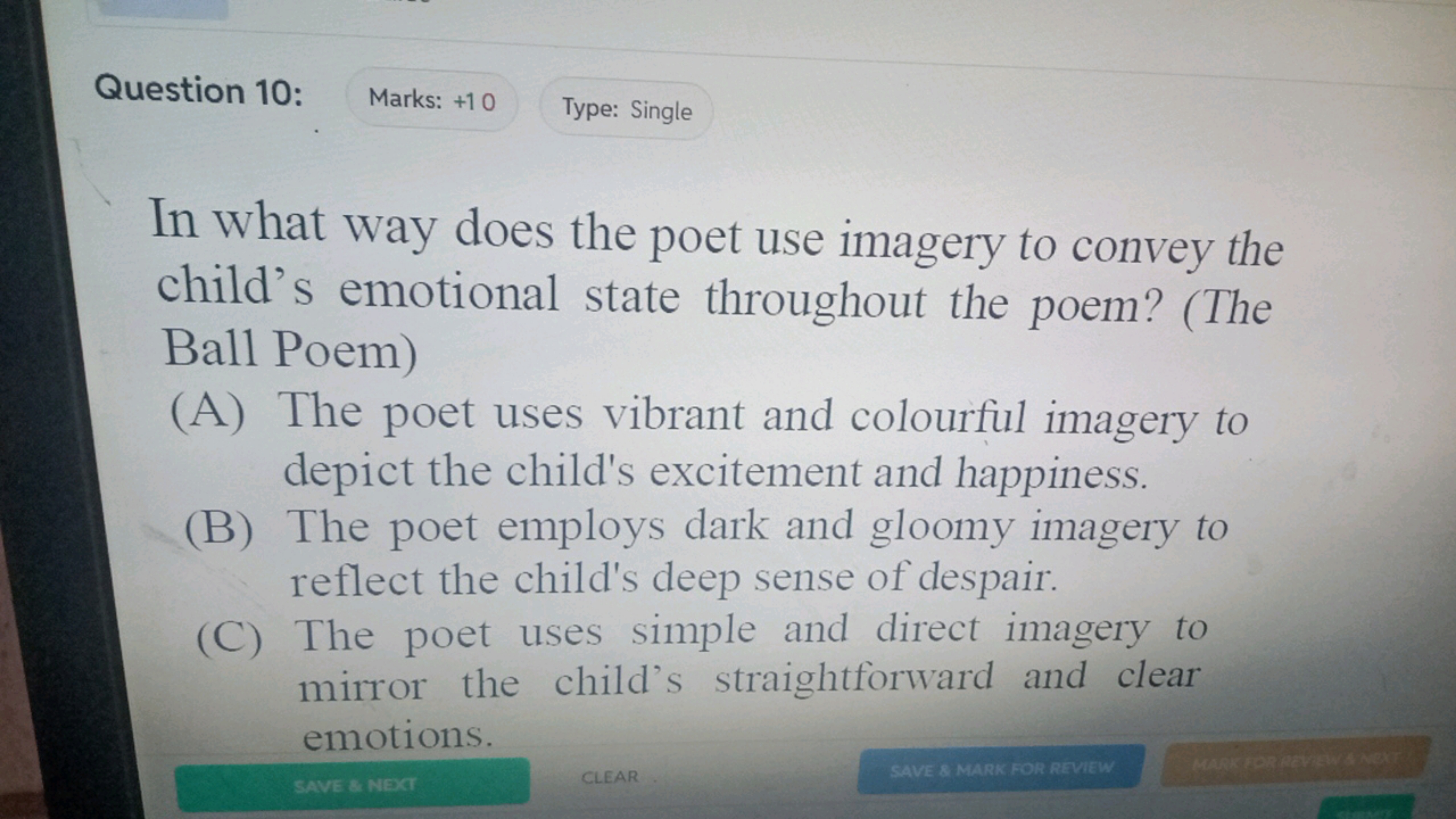 Question 10:
Marks: + 10
Type: Single

In what way does the poet use i