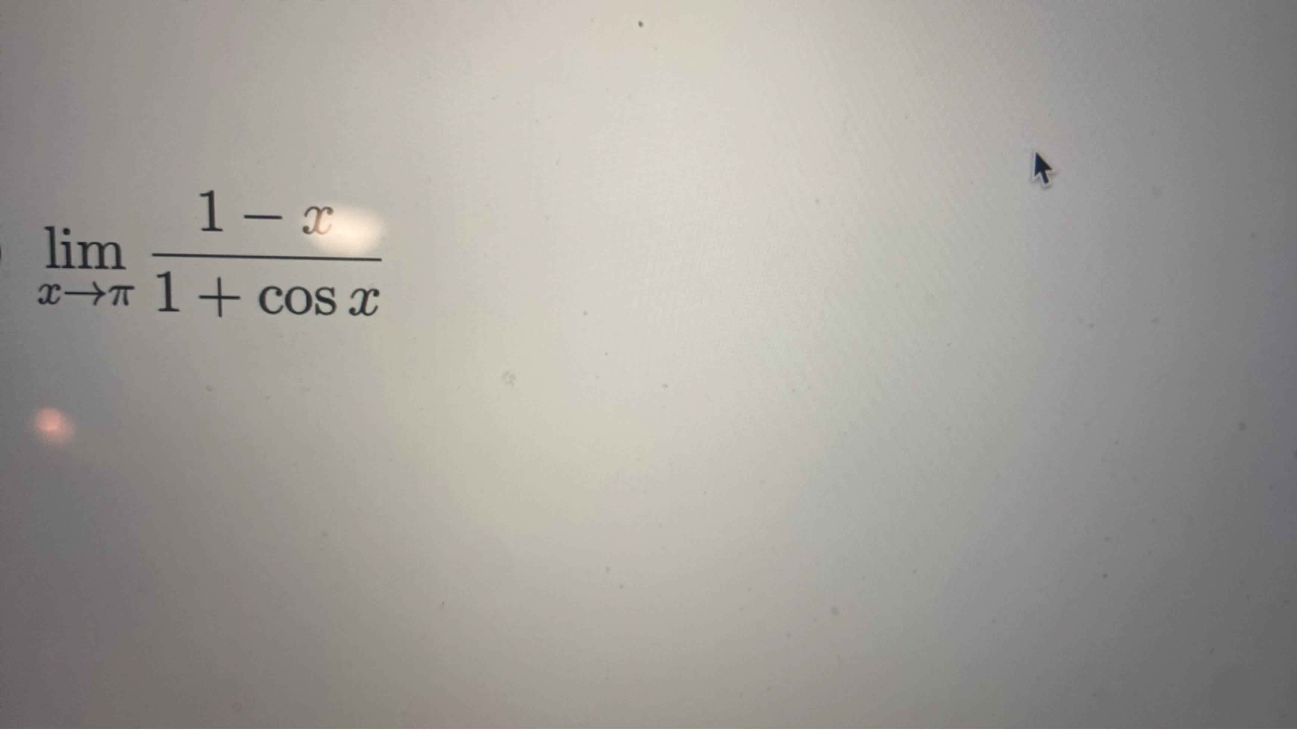 limx→π​1+cosx1−x​