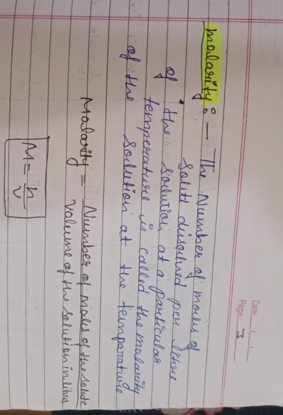 molarity: - The Number of mores of solute disported per litre of the s