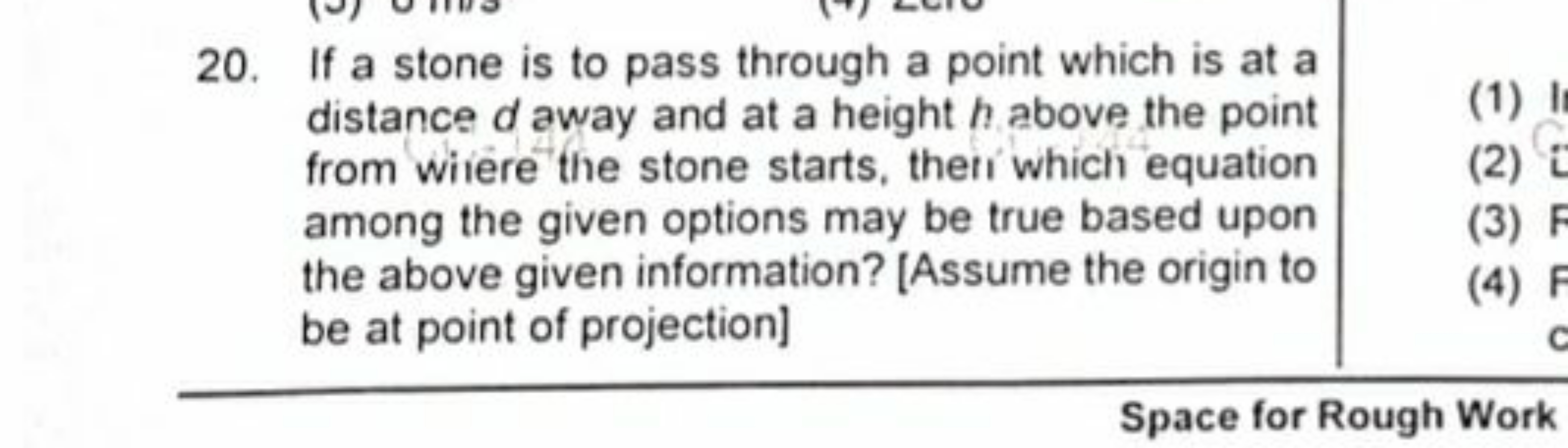 20. If a stone is to pass through a point which is at a distance d awa