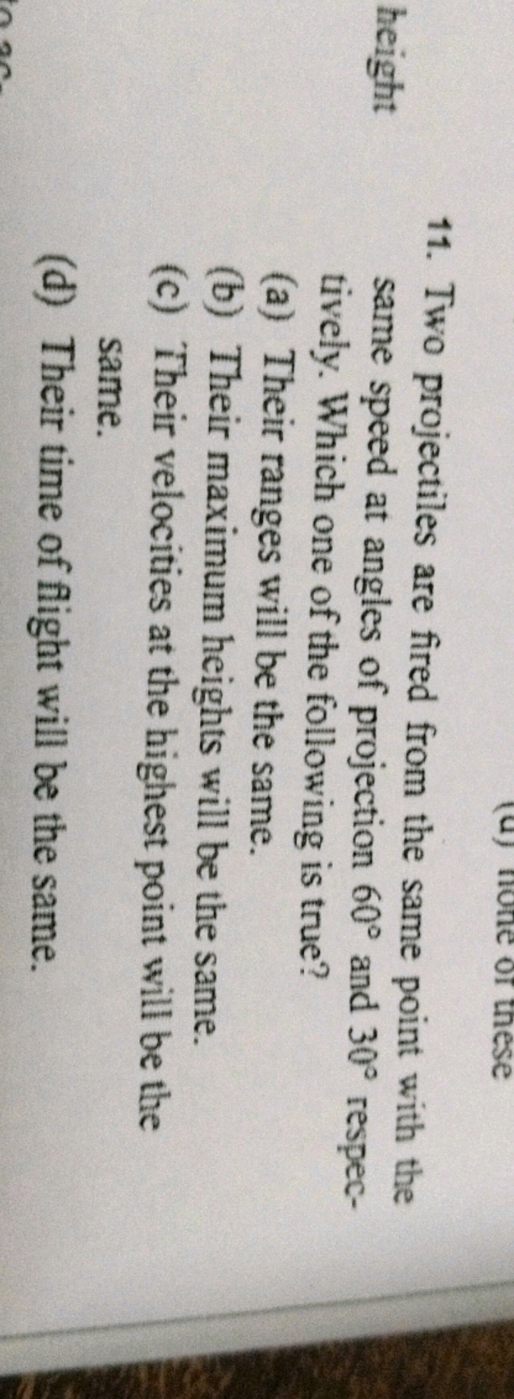 11. Two projectiles are fired from the same point with the same speed 