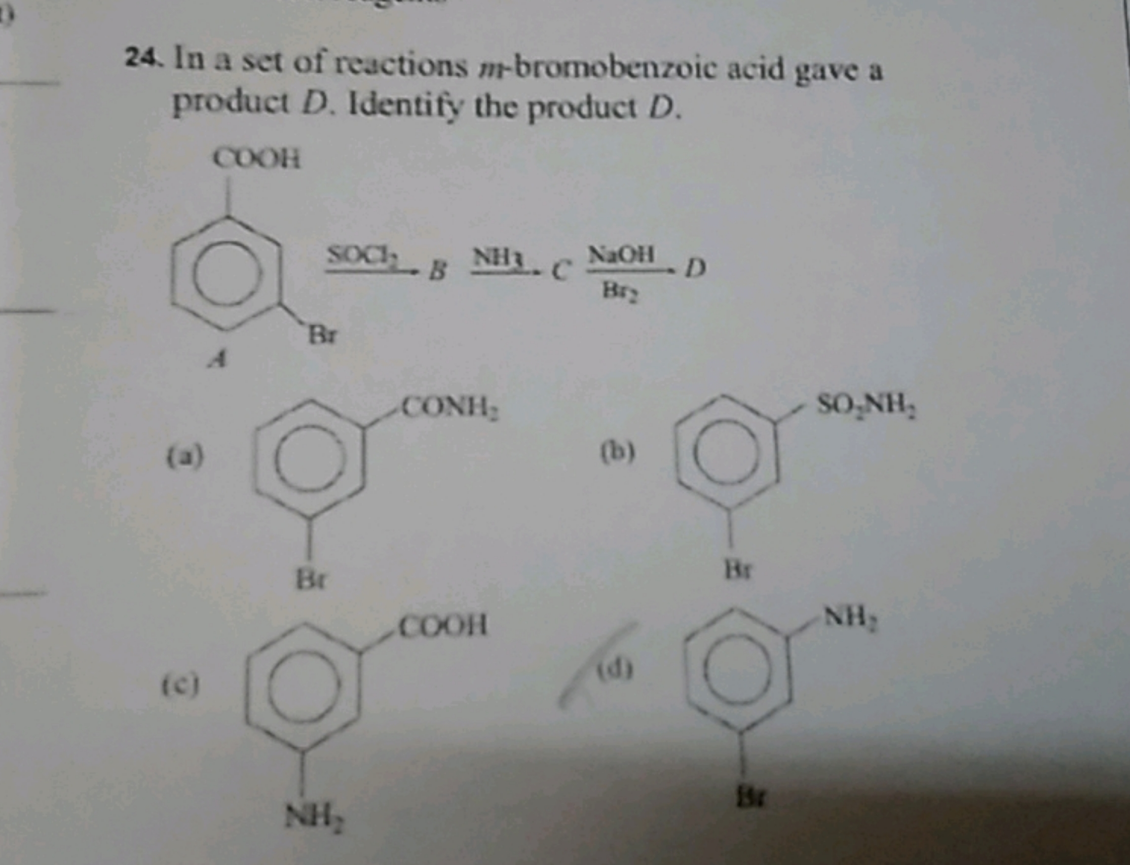 24. In a set of reactions m-bromobenzoic acid gave a product D. Identi