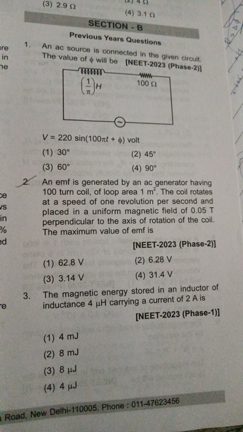 (3) 2.9Ω
(4) 3.1Ω
SECTION - B
Previous Years Questions
1. An ac source