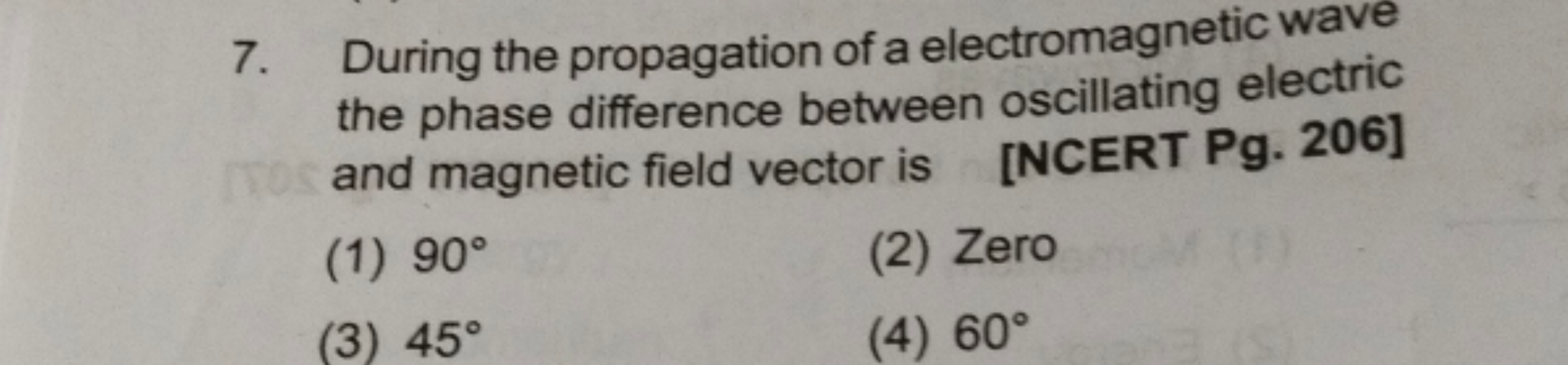 7. During the propagation of a electromagnetic wave the phase differen