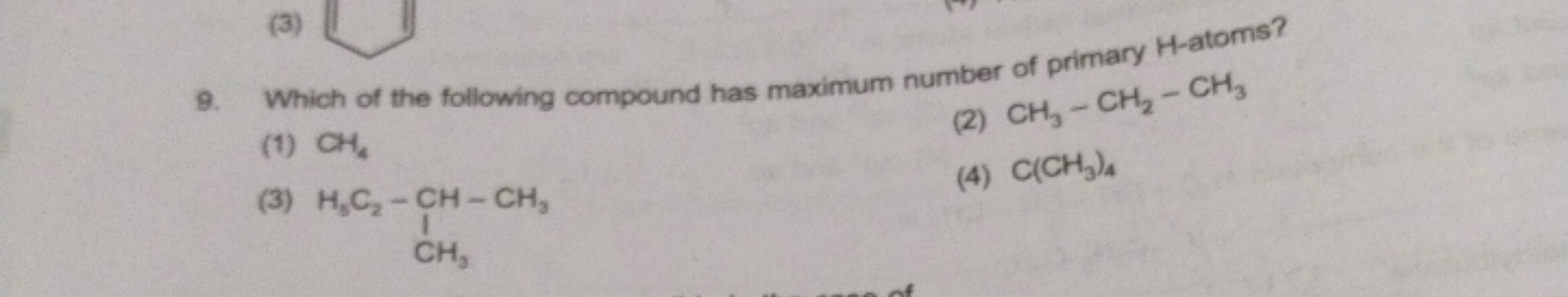 9. Which of the following compound has maximum number of primary H -at