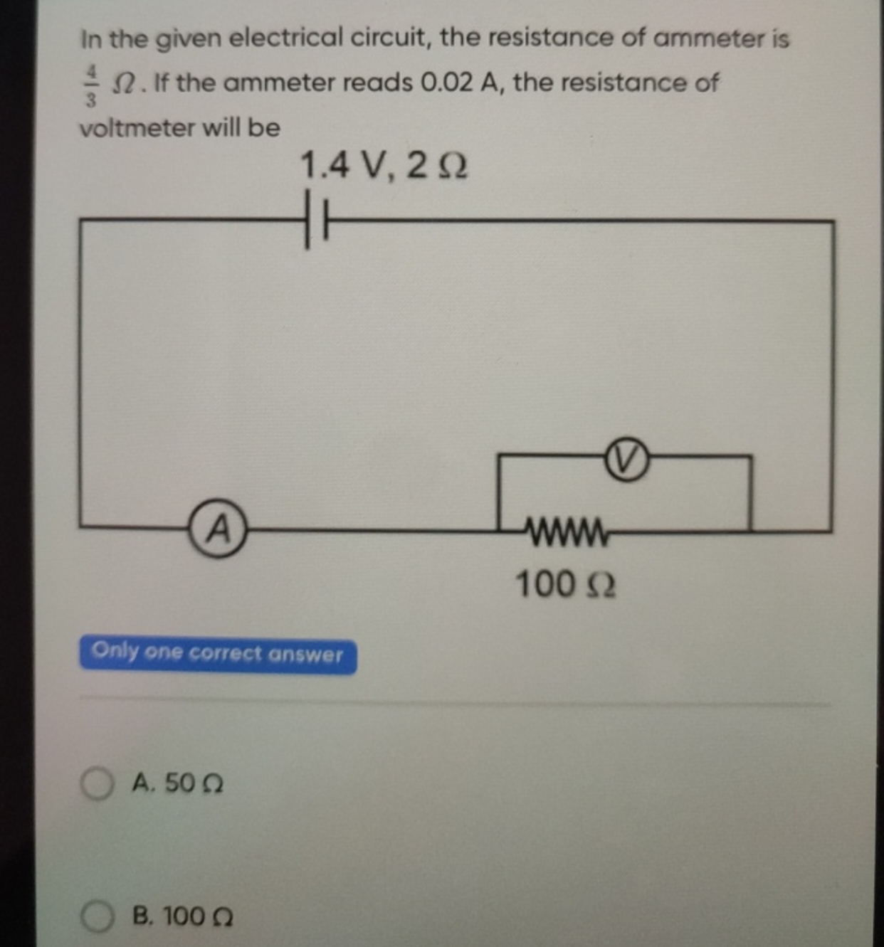 In the given electrical circuit, the resistance of ammeter is 34​Ω. If