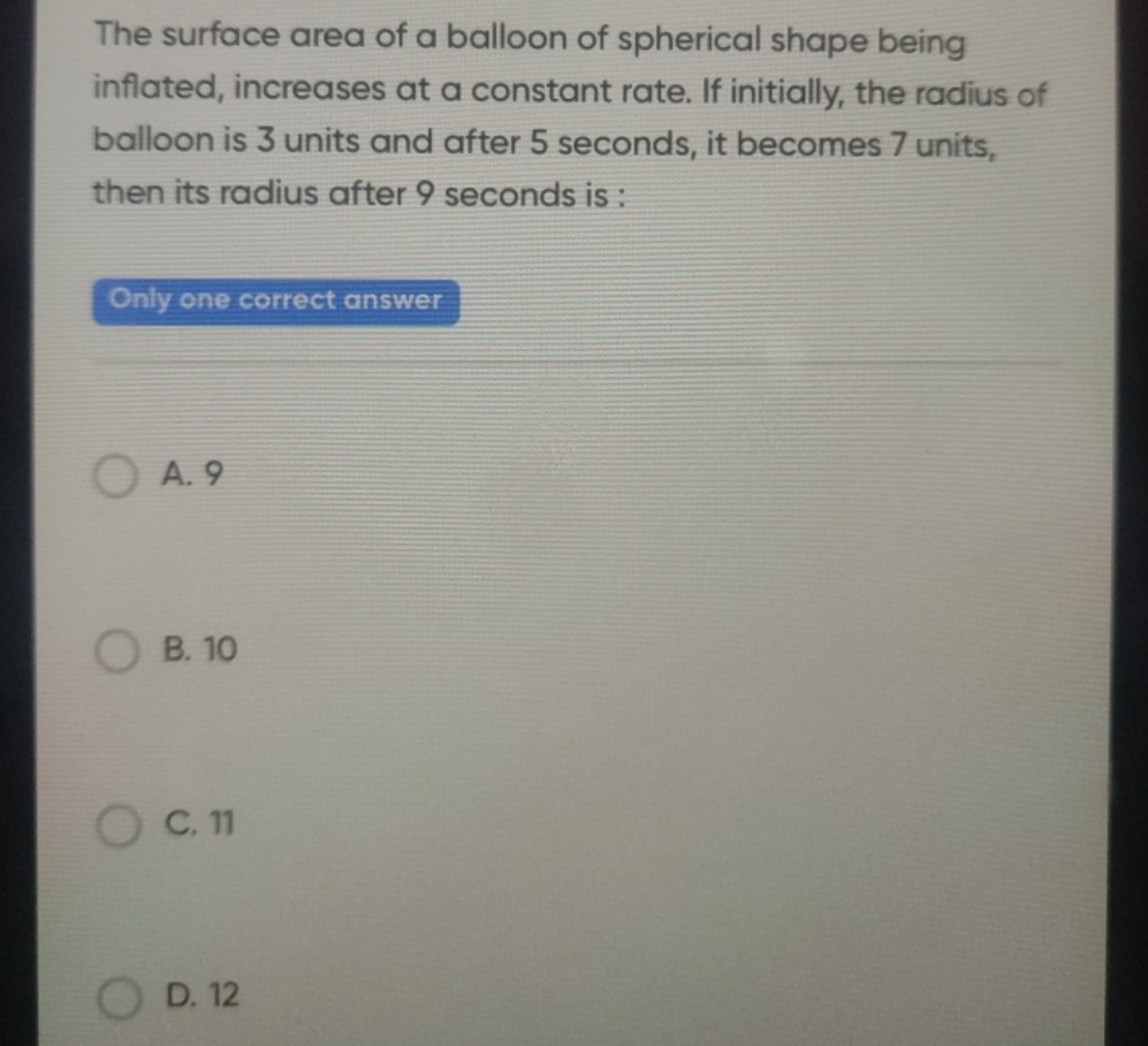 The surface area of a balloon of spherical shape being inflated, incre