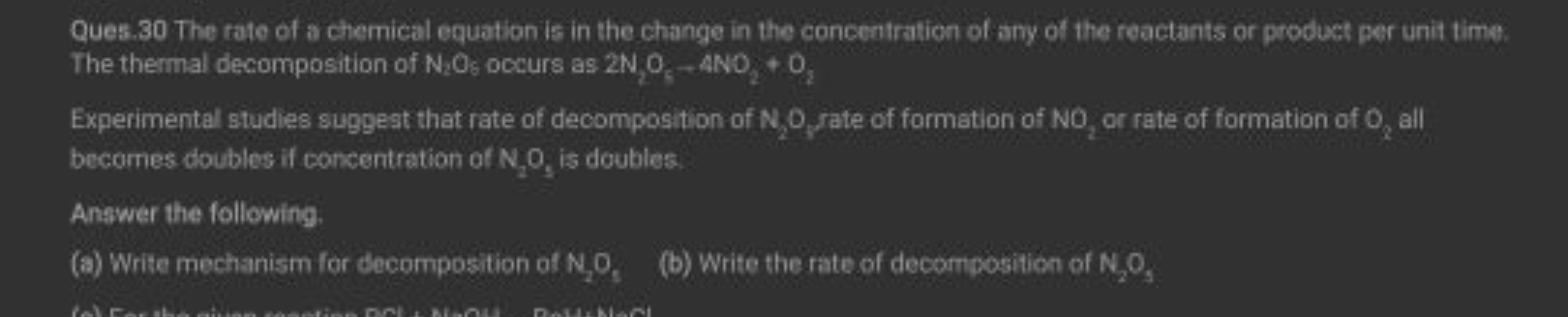 Ques. 30 The rate of a chemical equation is in the change in the conce