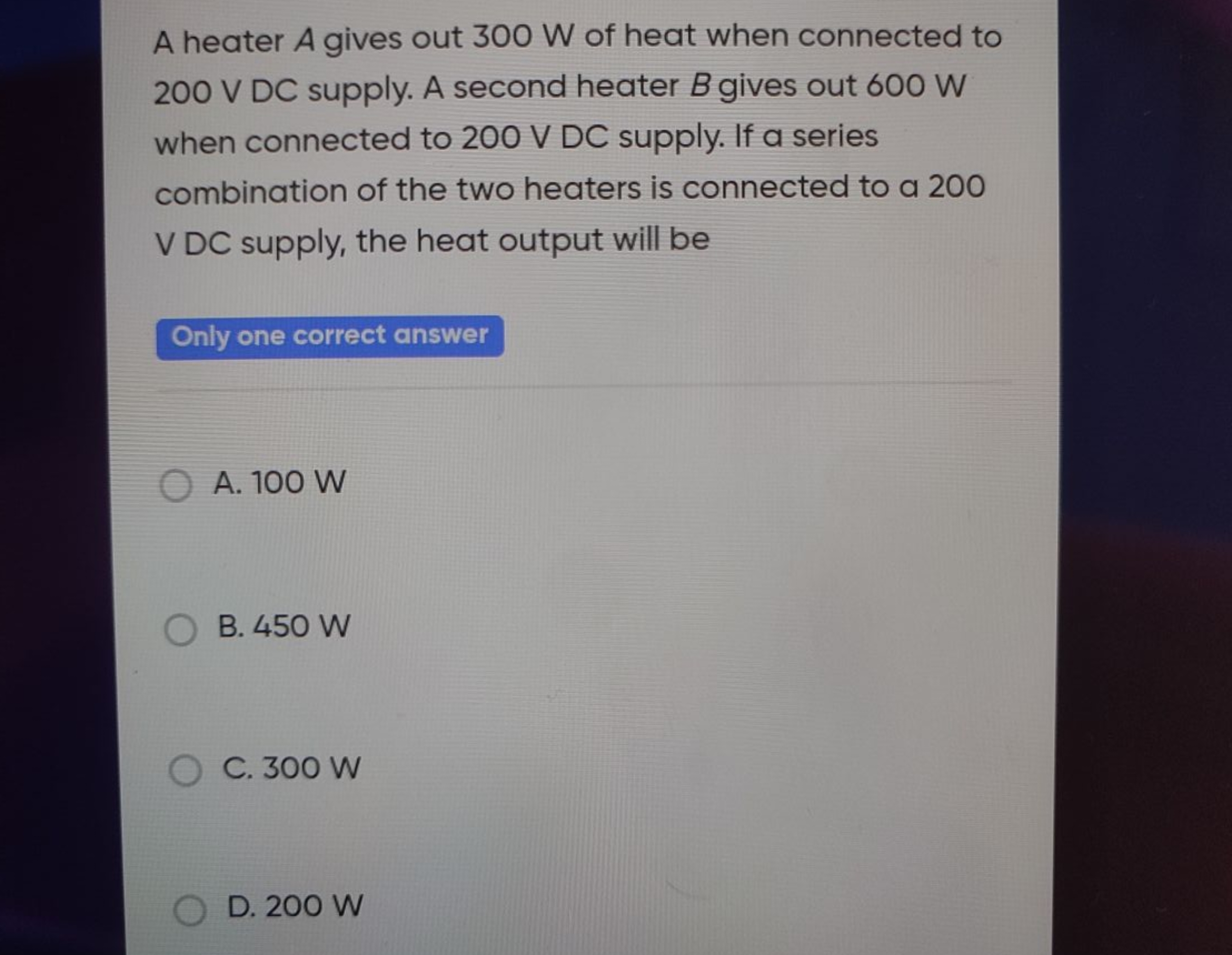 A heater A gives out 300 W of heat when connected to 200 V DC supply. 