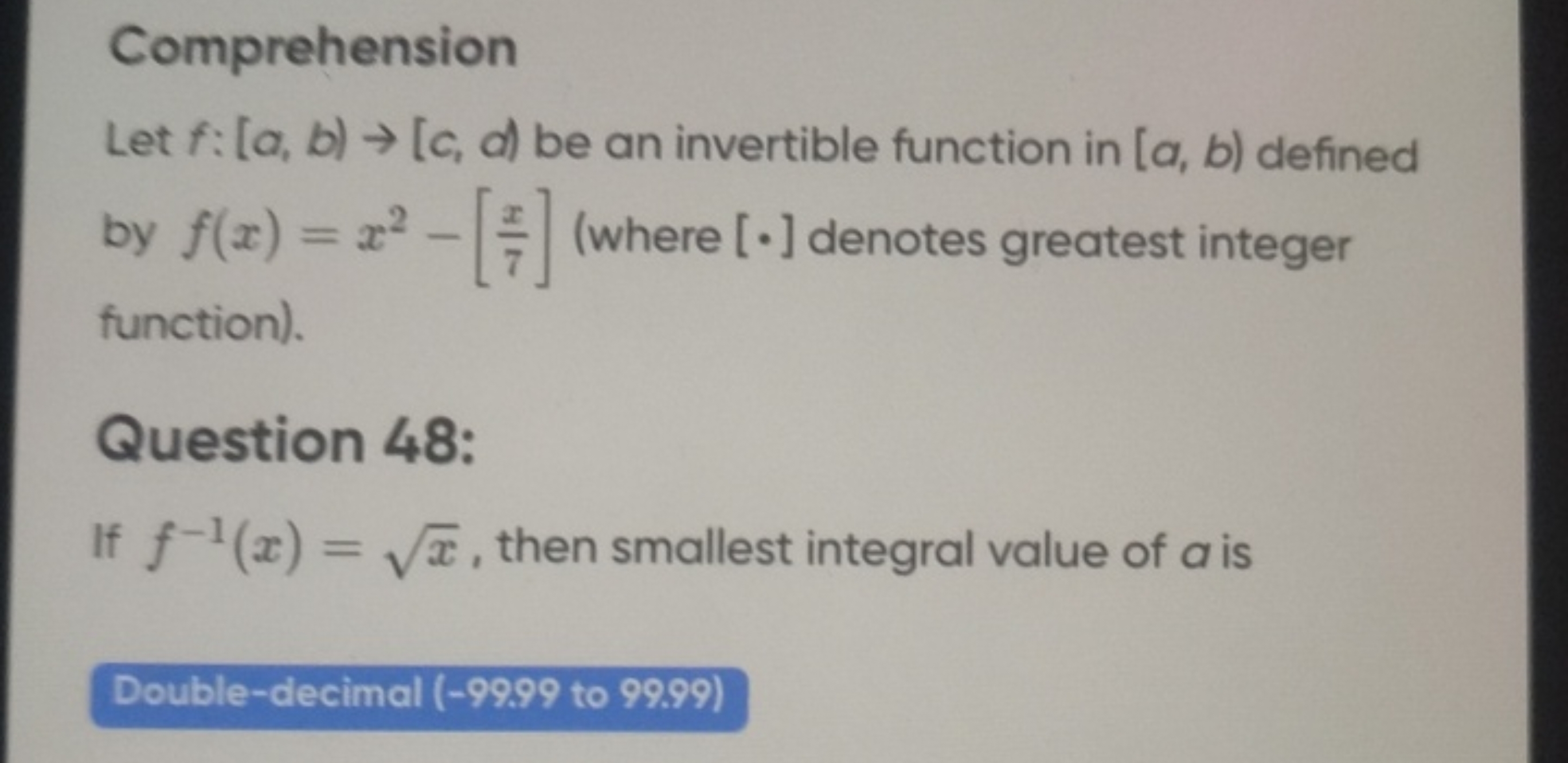 Comprehension
Let f:[a,b)→[c,d) be an invertible function in [a,b) def