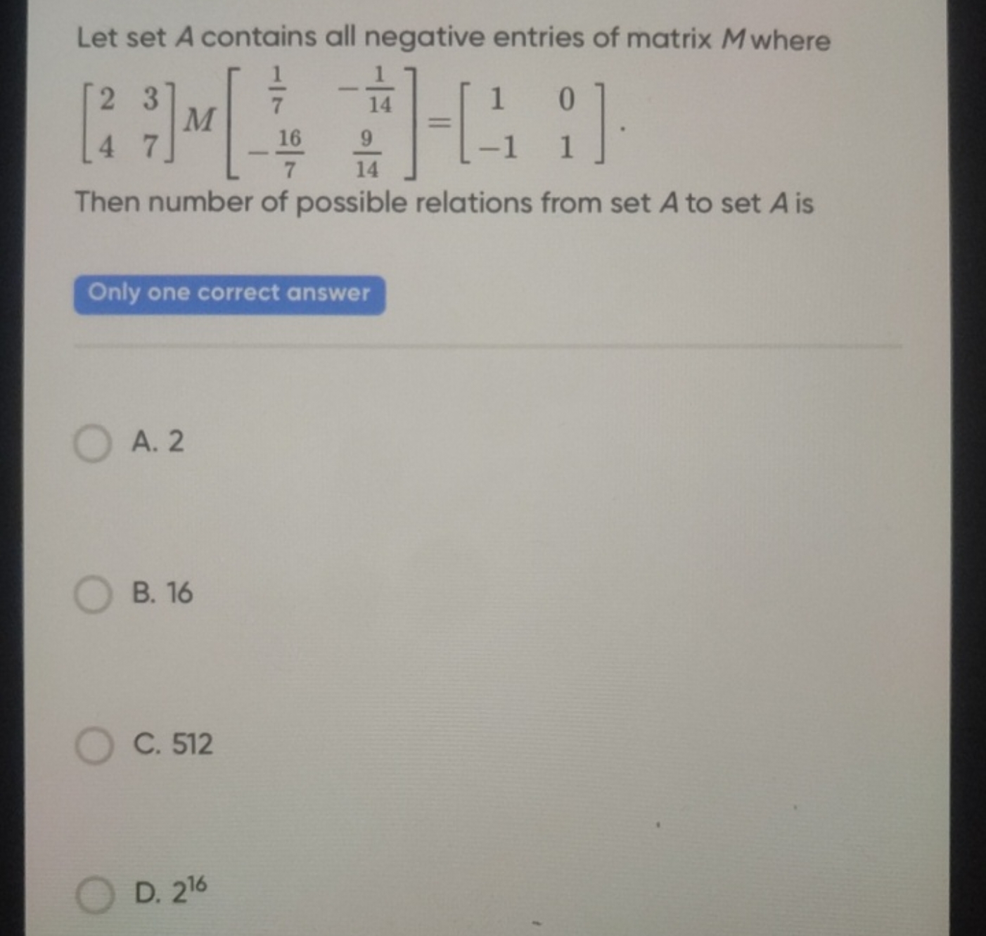 Let set A contains all negative entries of matrix M where
\[
\left[ \b