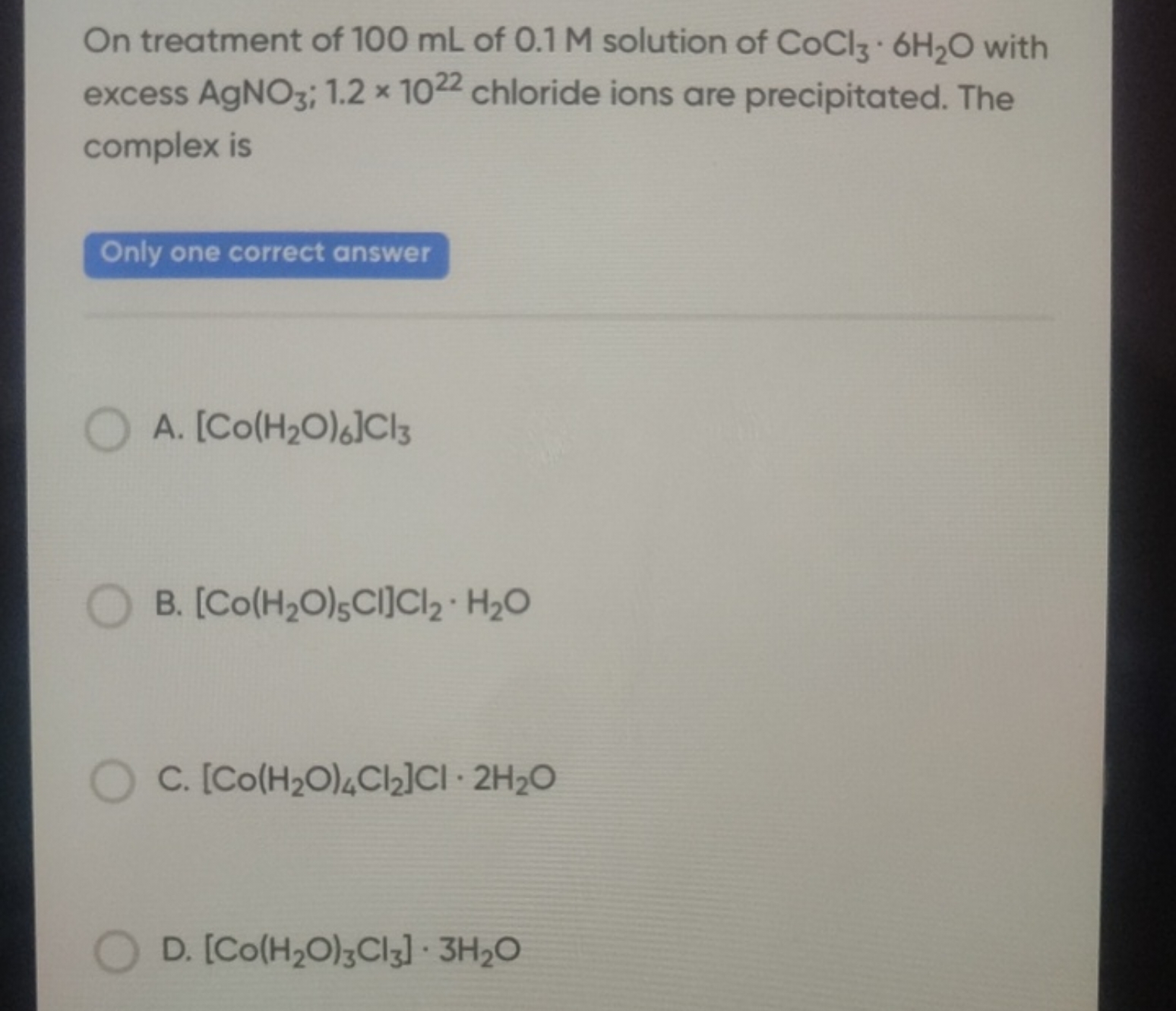 On treatment of 100 mL of 0.1 M solution of CoCl3​⋅6H2​O with excess A