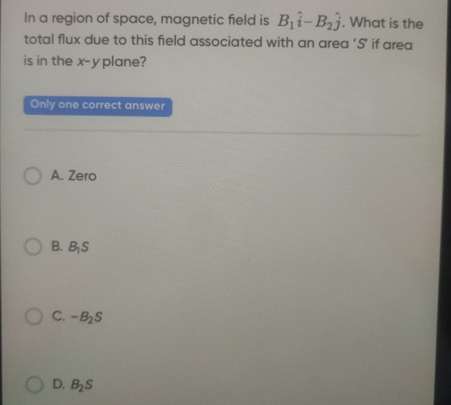 In a region of space, magnetic field is B1​i^−B2​j^​. What is the tota